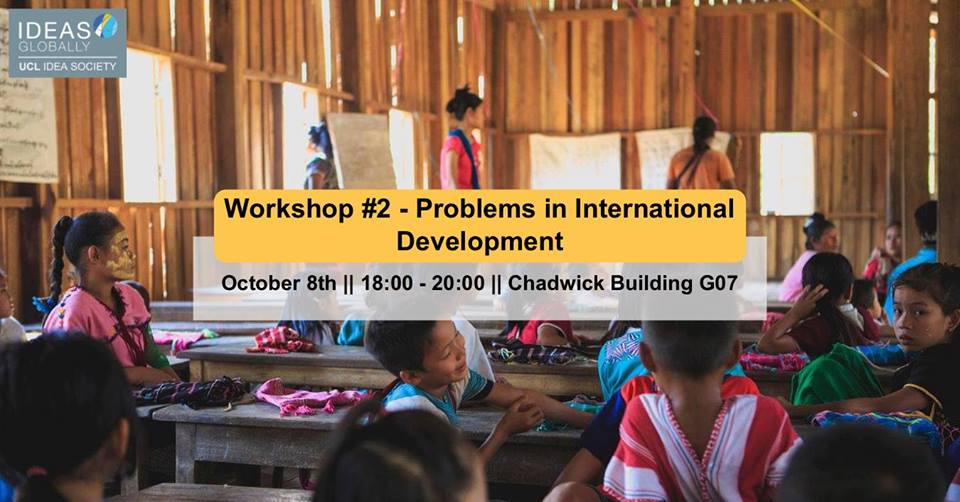 Workshop: Problems In International Development | 8th October 2018